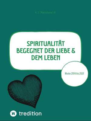 cover image of Spiritualität begegnet der Liebe & dem Leben